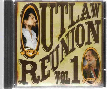 Wille Nelson & Waylon Jennings - Outlaw Reunion Vol. I (UK