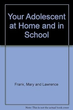 Hardcover Your Adolescent at Home and in School Book