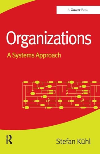 Organizations: A Systems Approach view 2