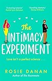 The Intimacy Experiment: the perfect feel-good sexy romcom for 2021 - Rosie Danan 