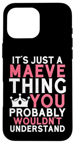 It's a Maeve Thing You Profly Unwards�B �X�}�z�P�[�X iPhone 16 Pro Max �p