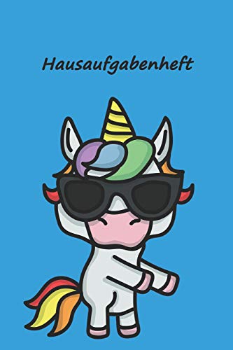 Hausaufgabenheft: für clevere Cooles Einhorn hellblau, zum Eintragen von Hausaufgaben, Notizen für 52 Wochen. Schulplaner, Stundenplan, Schulnoten ... für Klassenarbeiten (German Edition)