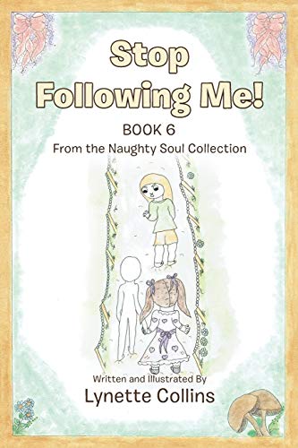 Stop Following Me!: Book 6