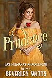 Prudence (Las Hermanas Shackleford Libro 8)