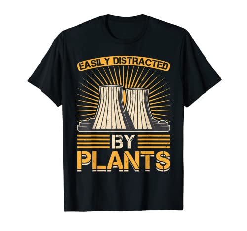 Easily Distracted By Plants - Nuclear Engineering T-Shirt