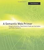 A Semantic Web Primer (Information Systems)