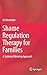 Shame Regulation Therapy for Families: A Systemic Mirroring Approach
