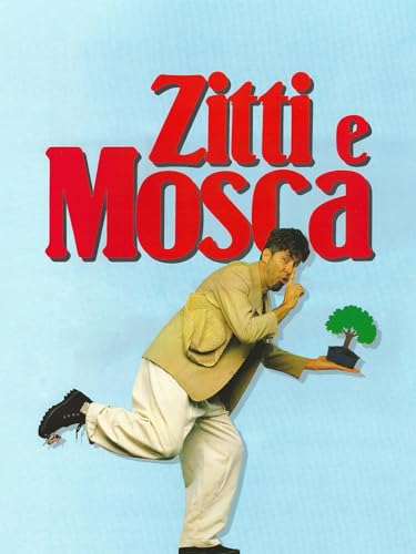  Zitti e mosca