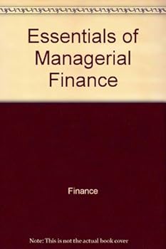 Paperback Essentials of Managerial Finance (Saunders Golden Sunburst Series) Book