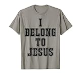 I Belong To Jesus shirt