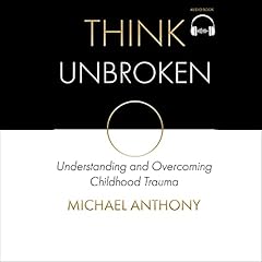 Think Unbroken Audiolibro Por Michael Anthony arte de portada