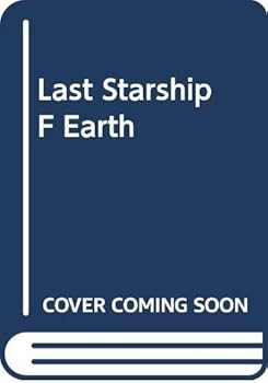 The Last Starship from Earth