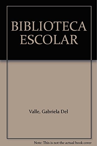 La Biblioteca Escolar: Usuarios y Servicios