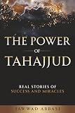 The Power of Tahajjud: Real Stories of Success and Miracles