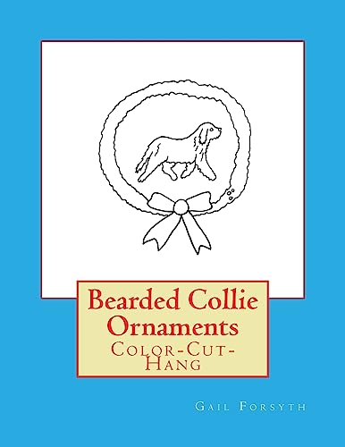Bearded Collie Ornaments: Color-Cut-Hang