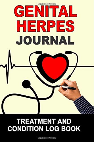 Genital Herpes: Journal Treatment and Condition Log Book: Hall, Steve ...