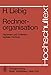 Produktbild Rechnerorganisation: Hardware und Software digitaler Rechner (Hochschultext)
