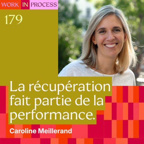 179 - Comment entra&icirc;ner son mental pour durer dans l&rsquo;entrepreneuriat ? avec Caroline Meillerand