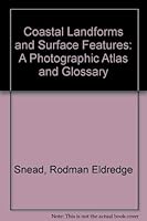 Coastal Landforms And Surface Features: A Photographic Atlas And Glossary 087933052X Book Cover