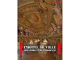 L'Hôtel de Ville - Mégastructure parisienne - Saison 1