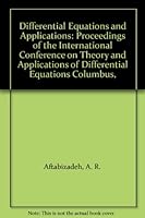 Differential Equations and Applications: Proceedings of the International Conference on Theory and Applications of Differential Equations Columbus, 0821409425 Book Cover