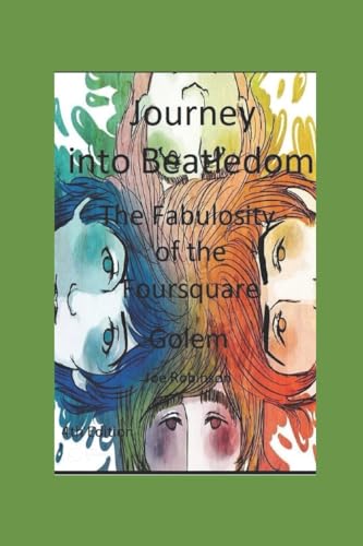 Journey Into Beatledom: The Beatles as Prophets, Peaceniks & Holy Writ