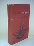 Irving Stone: Vincent van Gogh - Ein Leben in Leidenschaft