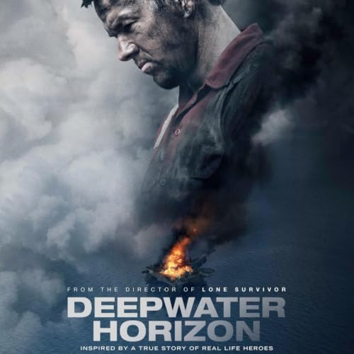 Deepwater Horizon (2016) | The Disaster Movie Everyone Forgot