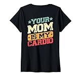 Your Mom is my Cardio Funny Saying