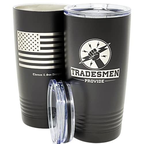 DoubleWall Vacuum Insulated Coffee Tumbler for the Skilled Working Man and Family- ‘TRADESMEN PROVIDE’ Tumbler, 20oz - Gifts for Electricians, Carpenters, Welders, and All Skilled Tradespeople