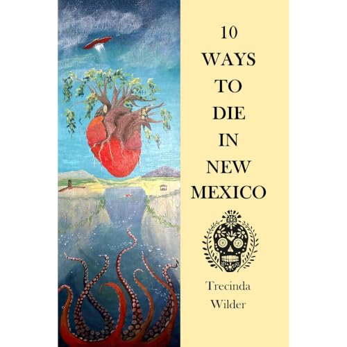10 Ways to Die In New Mexico Audiobook By Trecinda Wilder cover art