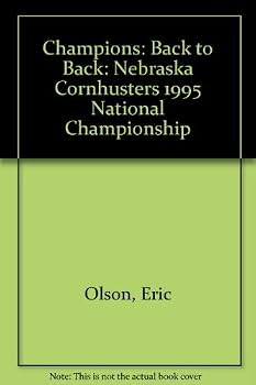 Paperback Champions: Back to Back: Nebraska Cornhusters 1995 National Championship Book