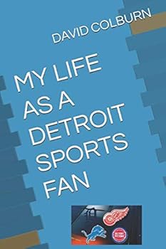 Paperback MY LIFE AS A DETROIT SPORTS FAN Book