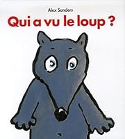 Qui A Vu Le Loup ? 221108401X Book Cover