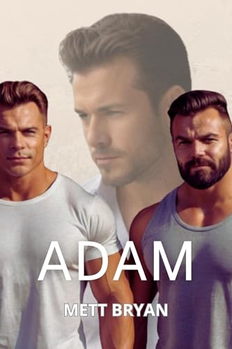 Adam: Romance gay para adultos (Primera vez) Amor es amor (Ficción gay nº 1)