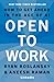 Open to Work: How to Get Ahead in the Age of AI