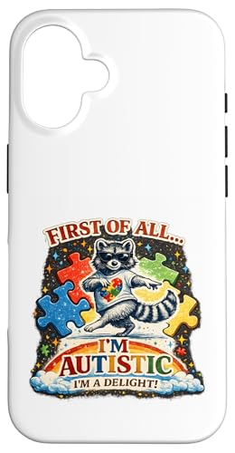 First of All I'm a Delight Funny Raccoon Autism Awareness �X�}�z�P�[�X iPhone 16 �p