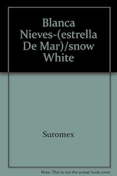 Hardcover Blanca Nieves-(estrella De Mar)/snow White (Spanish Edition) [Spanish] Book