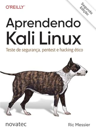 Capa do livro Aprendendo Kali Linux: Teste de segurança, pentest e hacking ético