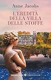 L'eredità della Villa delle Stoffe