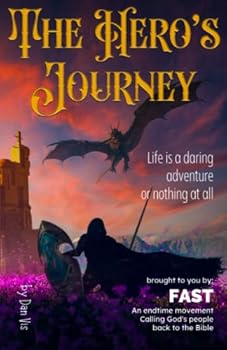 Paperback The Hero's Journey: Turning life into a daring adventure. (FAST Training Library) Book