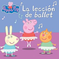 La lecci&oacute;n de ballet [Peppa Pig: Ballet Lesson] Audiolibro Por Elizabeth Schaefer arte de portada