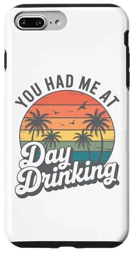 gTZbgV̖؁uYou Had Me At Day Drinkingv ʔ X}zP[X iPhone 7 Plus/8 Plus p