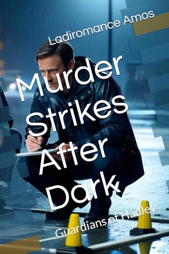 Murder Strikes After Dark: Guardians of Hadley