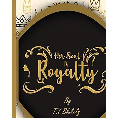 Her Soul Is Royalty