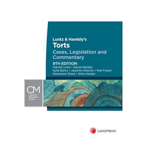 Luntz & Hambly’s Torts: Cases, Legislation and Commentary, 9th edition