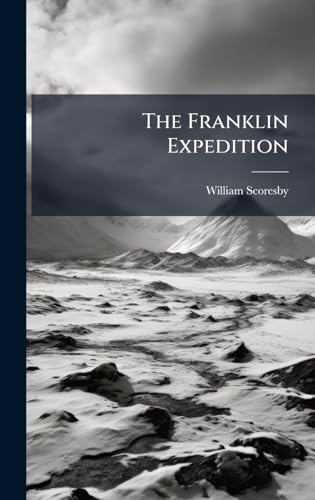 The Franklin Expedition 1024280756 Book Cover