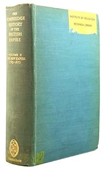 Hardcover Cambridge History of the British Empire: Volume 2, The Growth of the New Empire 1783–1870 Book