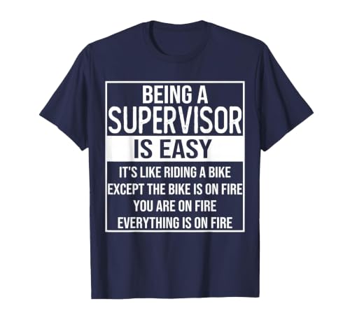 Funny Supervisor Design Saying: Being a Supervisor is Easy T-Shirt, Men, Navy Blue, Medium
