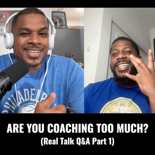 Are You Coaching Too Much? | Coaches Q&A (Part 1)